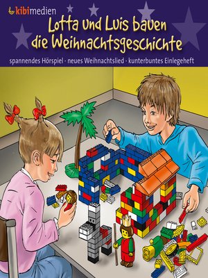 cover image of Lotta und Luis bauen die Weihnachtsgeschichte